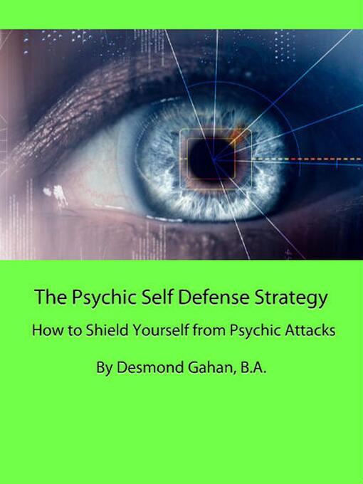 Title details for The Psychic Self Defense Strategy by Desmond Gahan - Available
